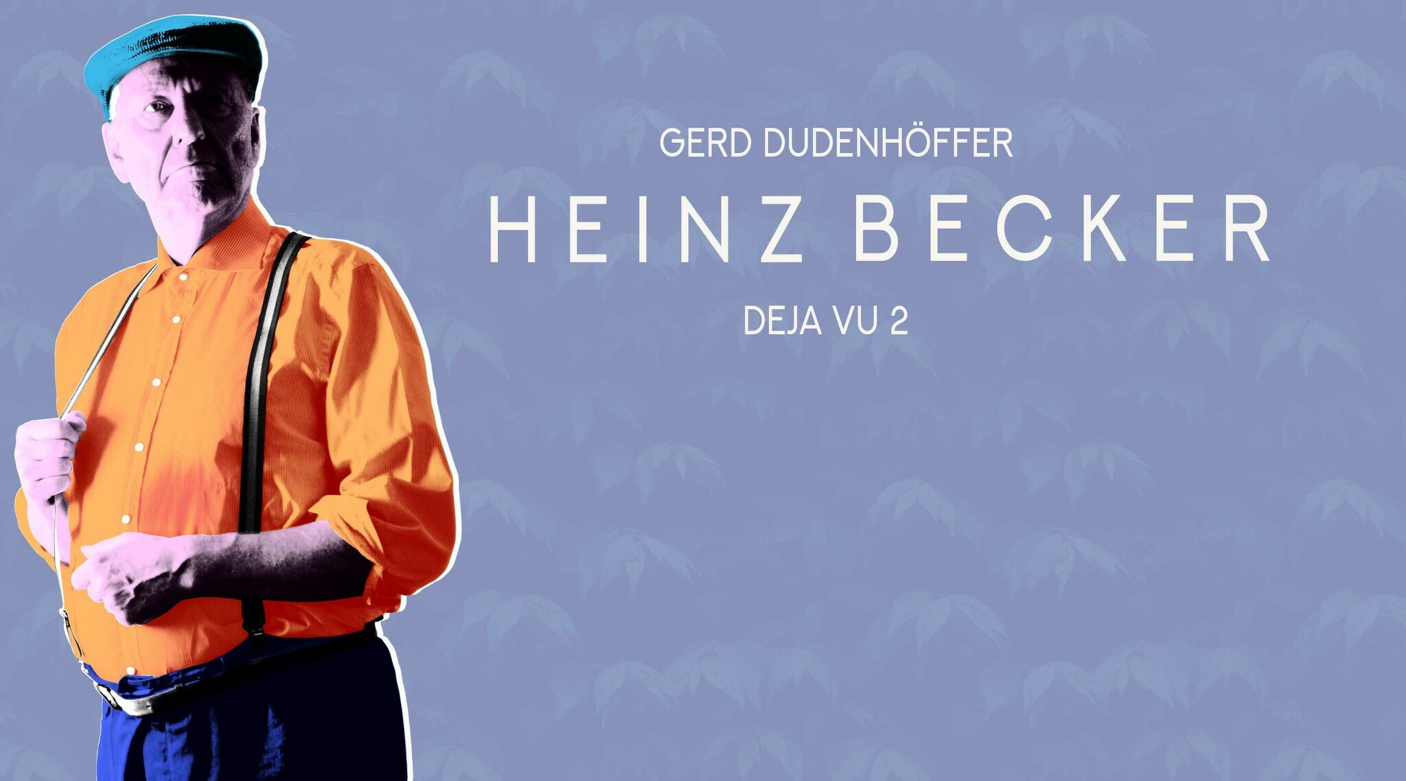 DEJA VU 2 Gerd Dudenhöffer spielt aus 30 Jahren Heinz BeckerProgrammenTeil 2 DEJA VU 2 Gerd Dudenhöffer spielt aus 30 Jahren Heinz BeckerProgrammenTeil 2